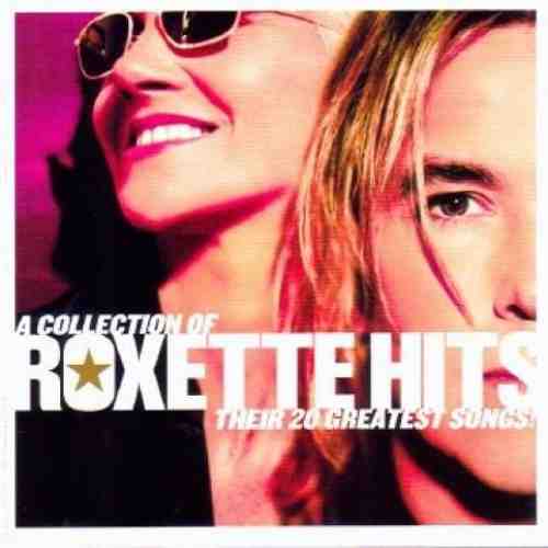 A Collection of Roxette Hits! | Roxette