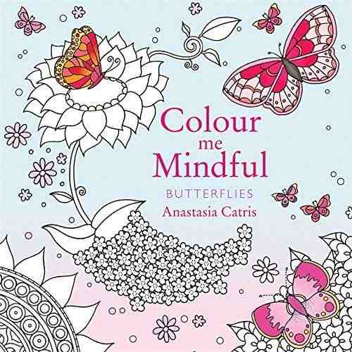 Colour Me Mindful - Butterflies | Anastasia Catris