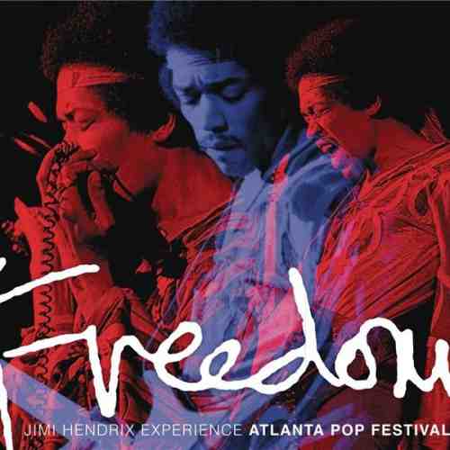 Freedom: Atlanta Pop Festival | Jimi Hendrix, The Jimi Hendrix Experience