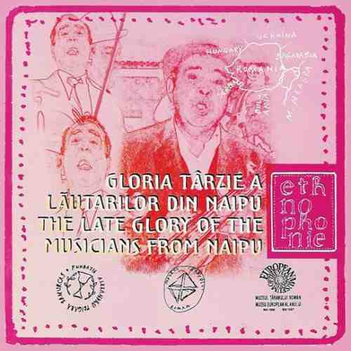 Gloria tarzie a lautarilor din Naipu / The Late Glory of the Musicians from Naipu | Petre Calistrache, Petre Mihai, Marin Duta
