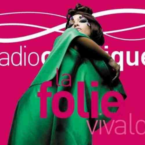 La Folie Vivaldi | Antonio Vivaldi, Magdalena Kozena, Philippe Jaroussky, Sara Mingardo, Sandrine Piau, Nathalie Stutzmann