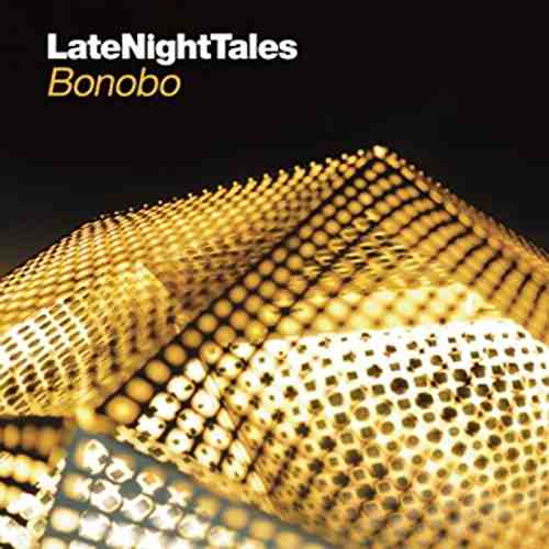 Late Night Tales: Bonobo - Vinyl | Bonobo