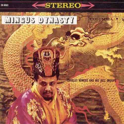 Mingus Dynasty | Charles Mingus