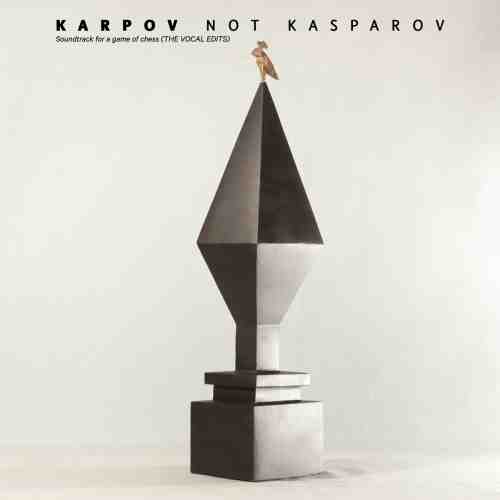 Soundtrack For A Game Of Chess | Karpov Not Kasparov