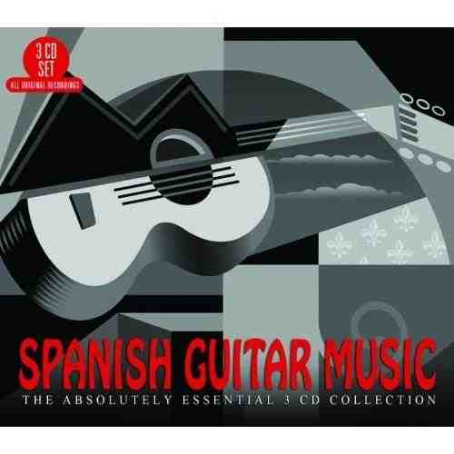 Spanish Guitar Music - The Absolutely Essential Collection | Andres Segovia, Ramon Montoya