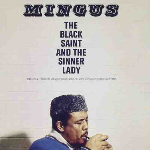 The Black Saint And The Sinner Lady | Charles Mingus