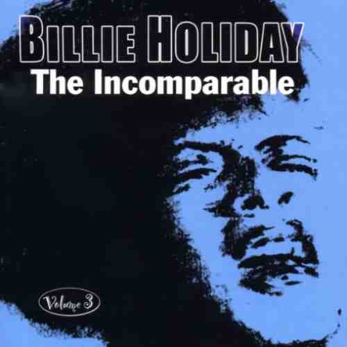 The Incomparable Vol. 3 | Billie Holiday
