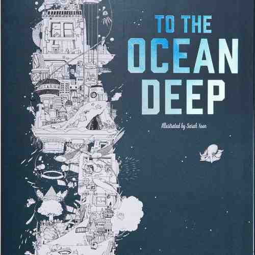 To The Ocean Deep | Sarah Yoon