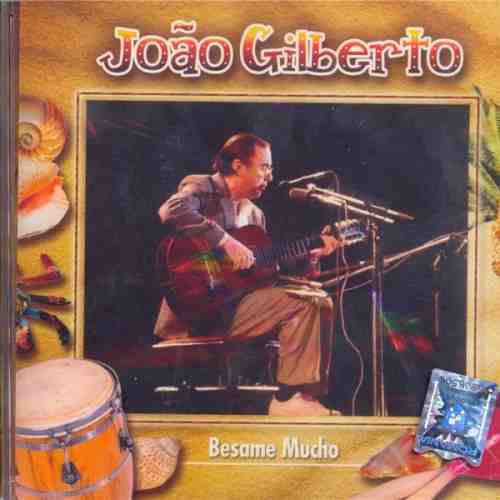 Besame Mucho | Joao Gilberto
