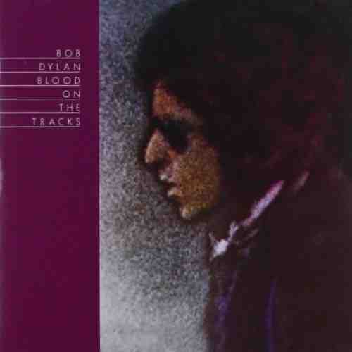 Blood On The Tracks Remastered | Bob Dylan