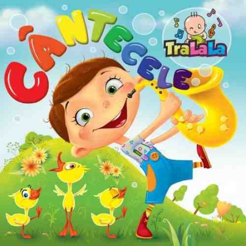 Cantecele TraLaLa - CD Audio pentru copii |