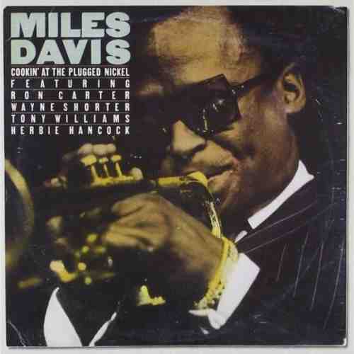 Cookin' at the Plugged Nickel | Miles Davis