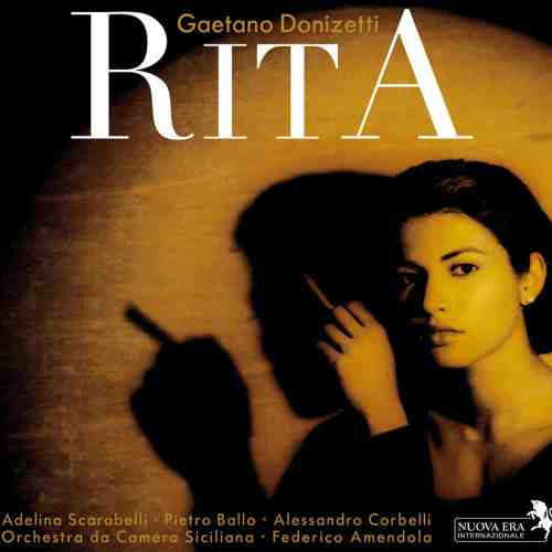 Donizetti: Rita | Scarabelli/Ballo/Amendola