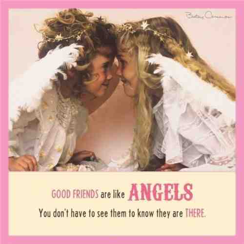Felicitare - Good friends are like angels, You don't have to see them to know they are there | Betsy Cameron
