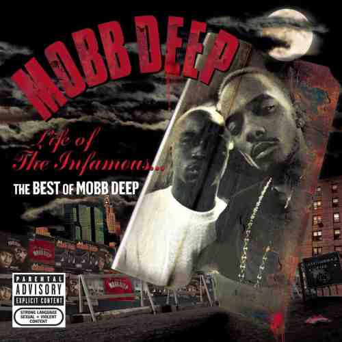 Life Of The Infamous - The Best Of Mobb Deep | Mobb Deep