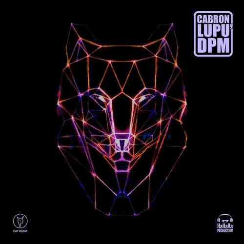 Lupu' DPM | Cabron