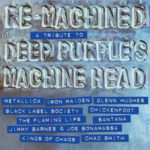 Re-Machined - A Tribute To Deep Purple's Machine Head | Various Artists