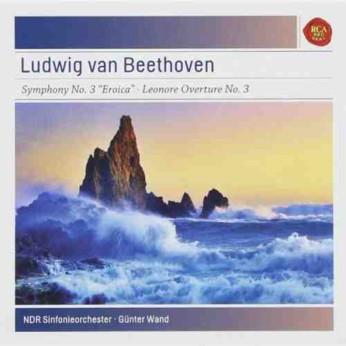 Symphony No. 3 Eroica - Leonore Overture No. 3 | Ludwig Van Beethoven, Gunter Wand