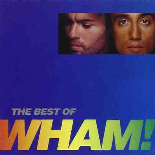 The Best of Wham! | Wham!