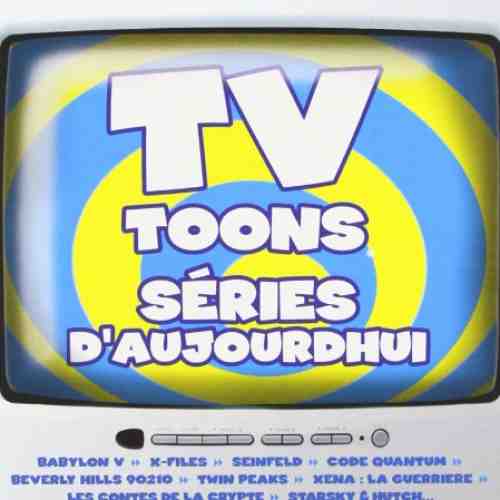 TV Toons Series D'aujourdhui | Various Artists