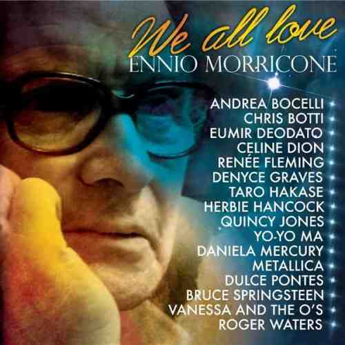We All Love Ennio Morricon | Ennio Morricone