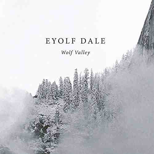 Wolf Valley | Eyolf Dale