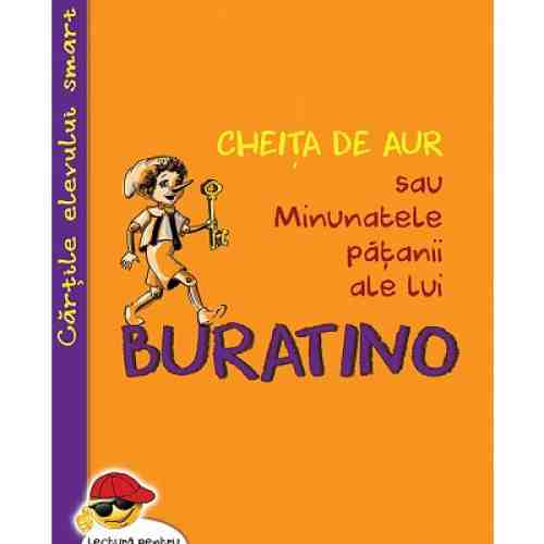 Cheita de aur sau minunatele patanii ale lui Buratino | Alexei Tolstoi