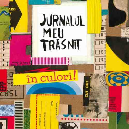 Jurnalul meu trasnit – in culori! | Keri Smith