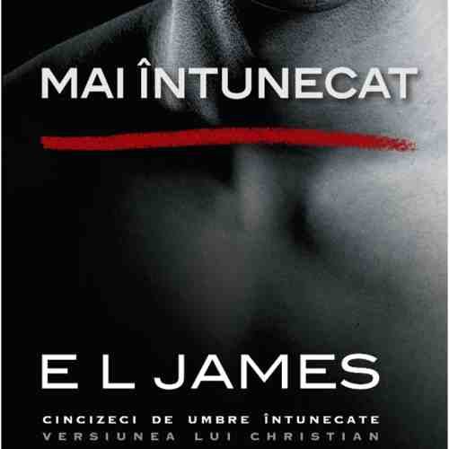 Mai intunecat | E L James
