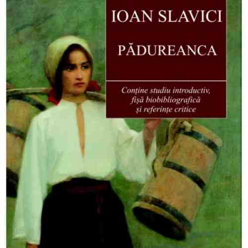 Padureanca | Ioan Slavici