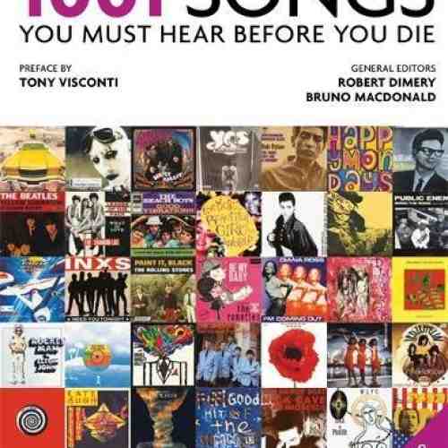 1001 Songs: You Must Hear Before You Die | Robert Dimery