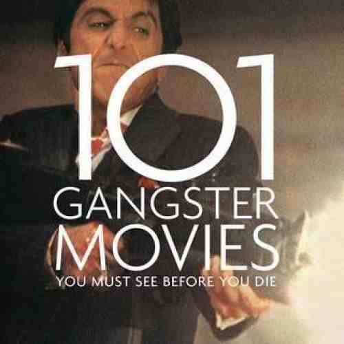 101 Gangster Movies |