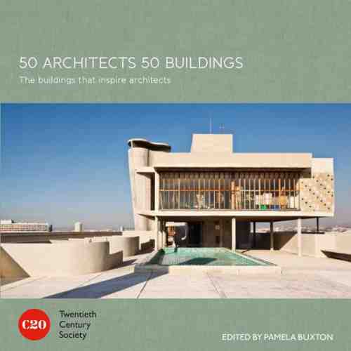 50 Architects 50 Buildings | Twentieth Century Society, Pamela Buxton