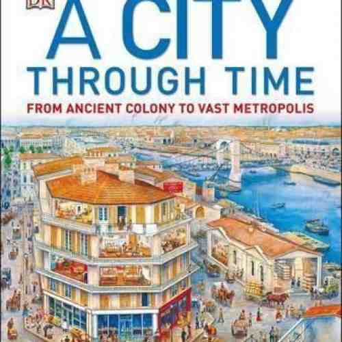 A City Through Time | Steve Noon