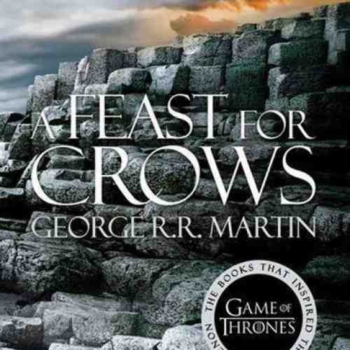 A Feast for Crows - A Song of Ice and Fire book 4 | George R.R. Martin