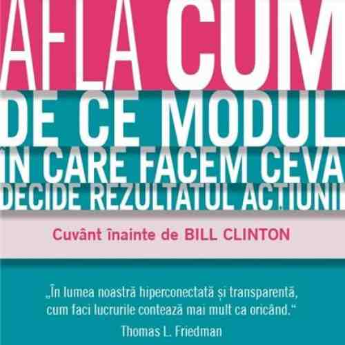 Afla cum. De ce modul in care facem ceva decide rezultatul actiunii | Dov L. Seidman