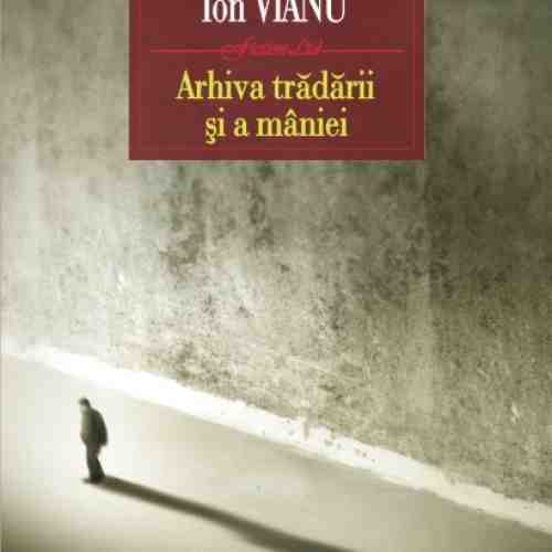 Arhiva tradarii si a maniei | Ion Vianu