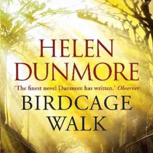 Birdcage Walk | Helen Dunmore