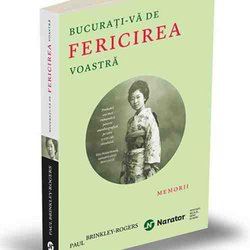 Bucurati-va de fericirea voastra | Paul Brinkley-Rogers