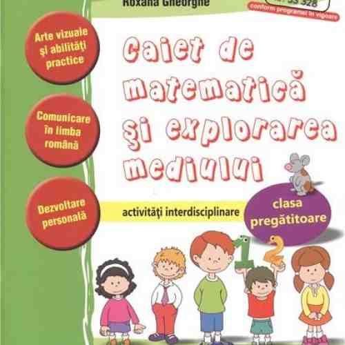 Caie de matematica si explorarea mediului clasa pregatitoare | Stefan Pacearca, Camelia Burlan, Roxana Gheorghe