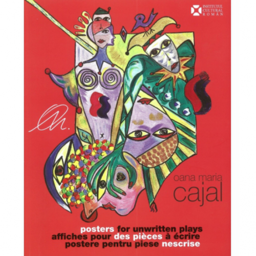Caiet de Sala - Postere pentru piese nescrise | Oana Maria Cajal