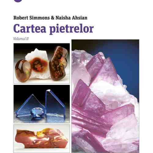 Cartea pietrelor vol. 2 | Robert Simmons, Naisha Ahsian