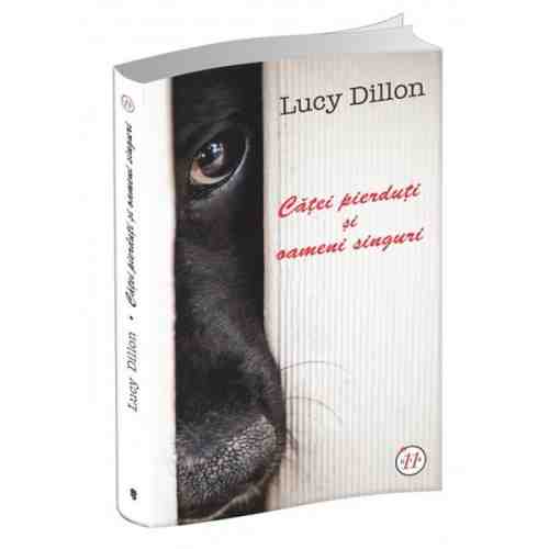 Catei pierduti si oameni singuri | Lucy Dillon