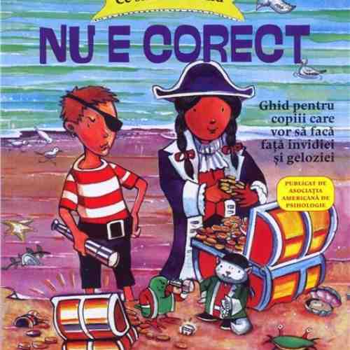 Ce sa faci... cand nu e corect | Claire Feeland, Jacqueline B. Toner