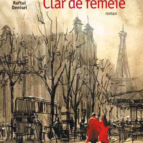 Clar de femeie | Romain Gary