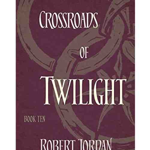 Crossroads Of Twilight | Robert Jordan