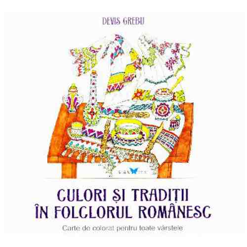 Culori si traditii in folclorul romanesc | Devis Grebu