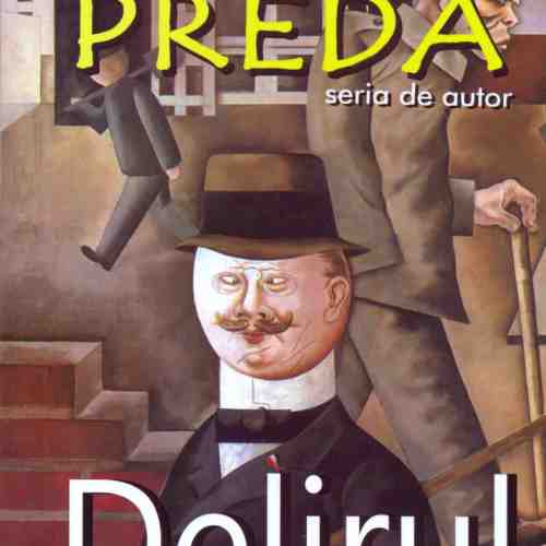 Delirul | Marin Preda