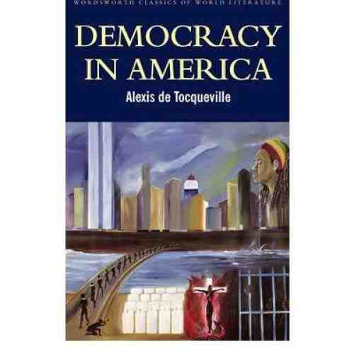 Democracy in America | Alexis De Tocqueville