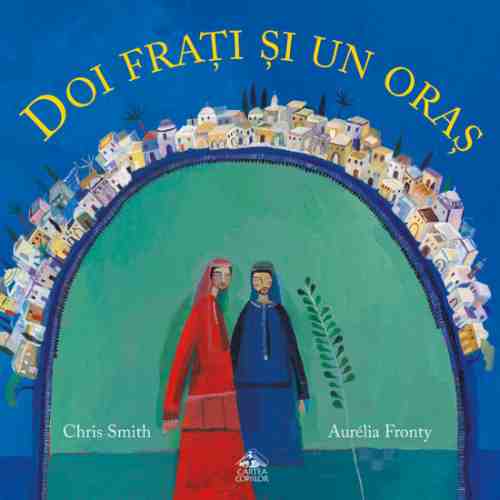 Doi frati si un oras | Chris Smith